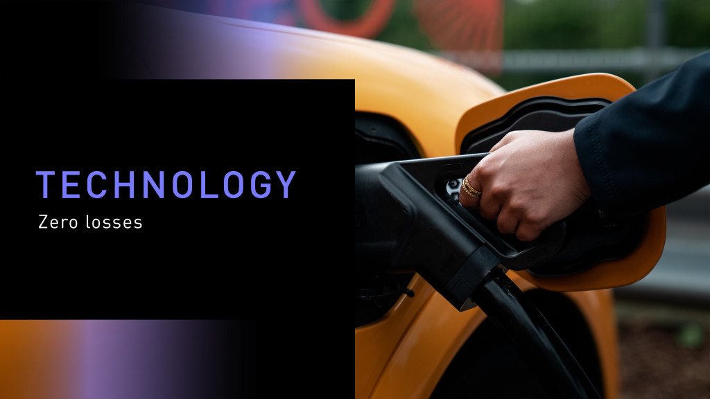 Technology - zero losses